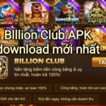 Billion Club app – Tải apk Billion Club mới nhất nhận code tân thủ