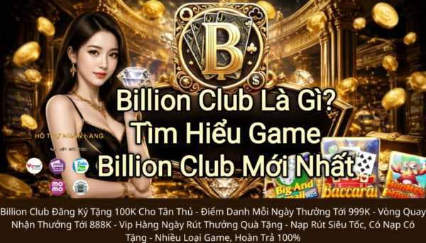 Billion Club là gì và cách hoạt động của nền tảng