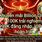 Billion Club – Điều khoản sử dụng & Chính sách bảo mật