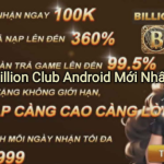 Billion Club Là Gì? Tìm Hiểu Game Billion Club Mới Nhất