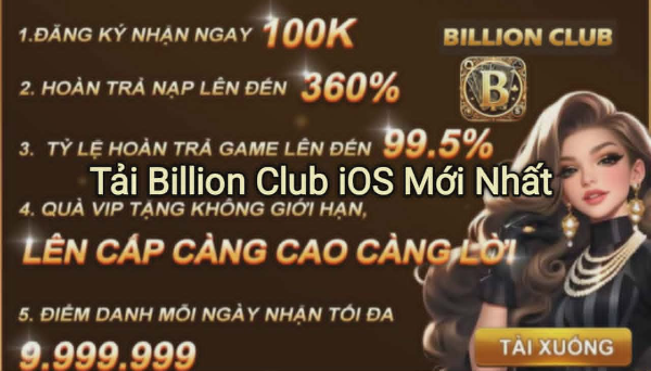 Tải Billion Club iOS mới nhất từ trang chủ cho iPhone và iPad
