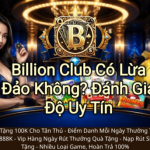Link Vào Billion Club Mới Nhất 2026 – Cách Vào Khi Bị Chặn