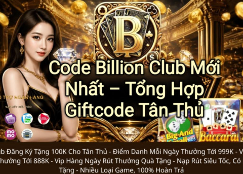 Code Billion Club mới nhất 2026, giftcode Billion Club, code tân thủ Billion Club, nhập code nhận thưởng.