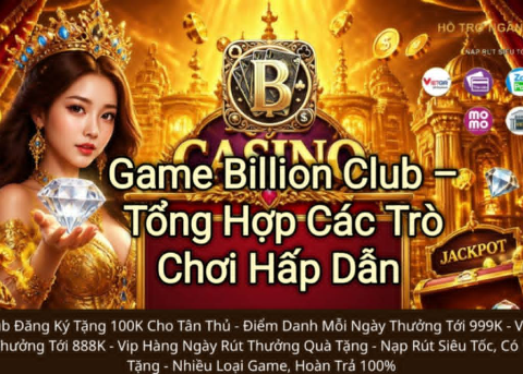 Game Billion Club, trò chơi Billion Club, Billion Club game, game đổi thưởng Billion Club.