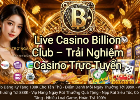 Live Casino Billion Club, casino trực tuyến Billion Club, casino live Billion Club.